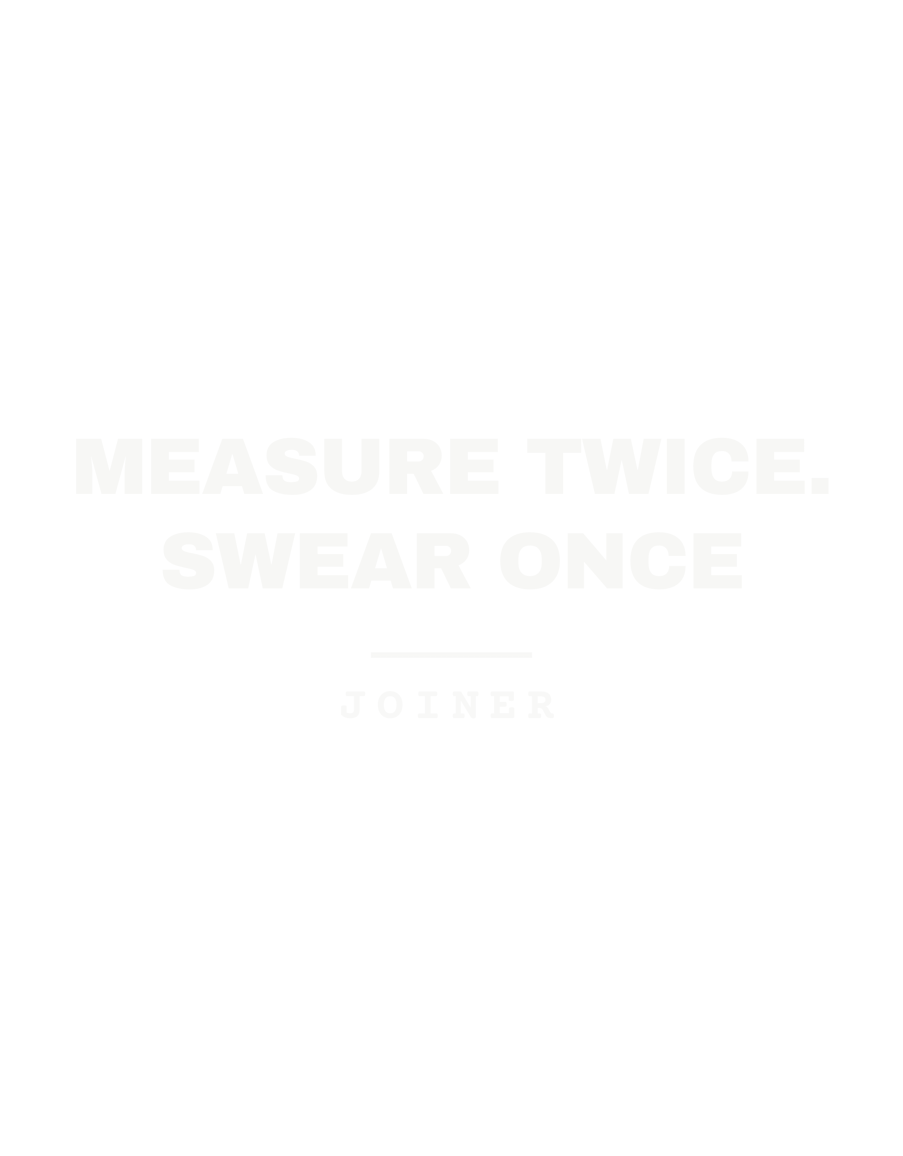 Measure twice. Swear once