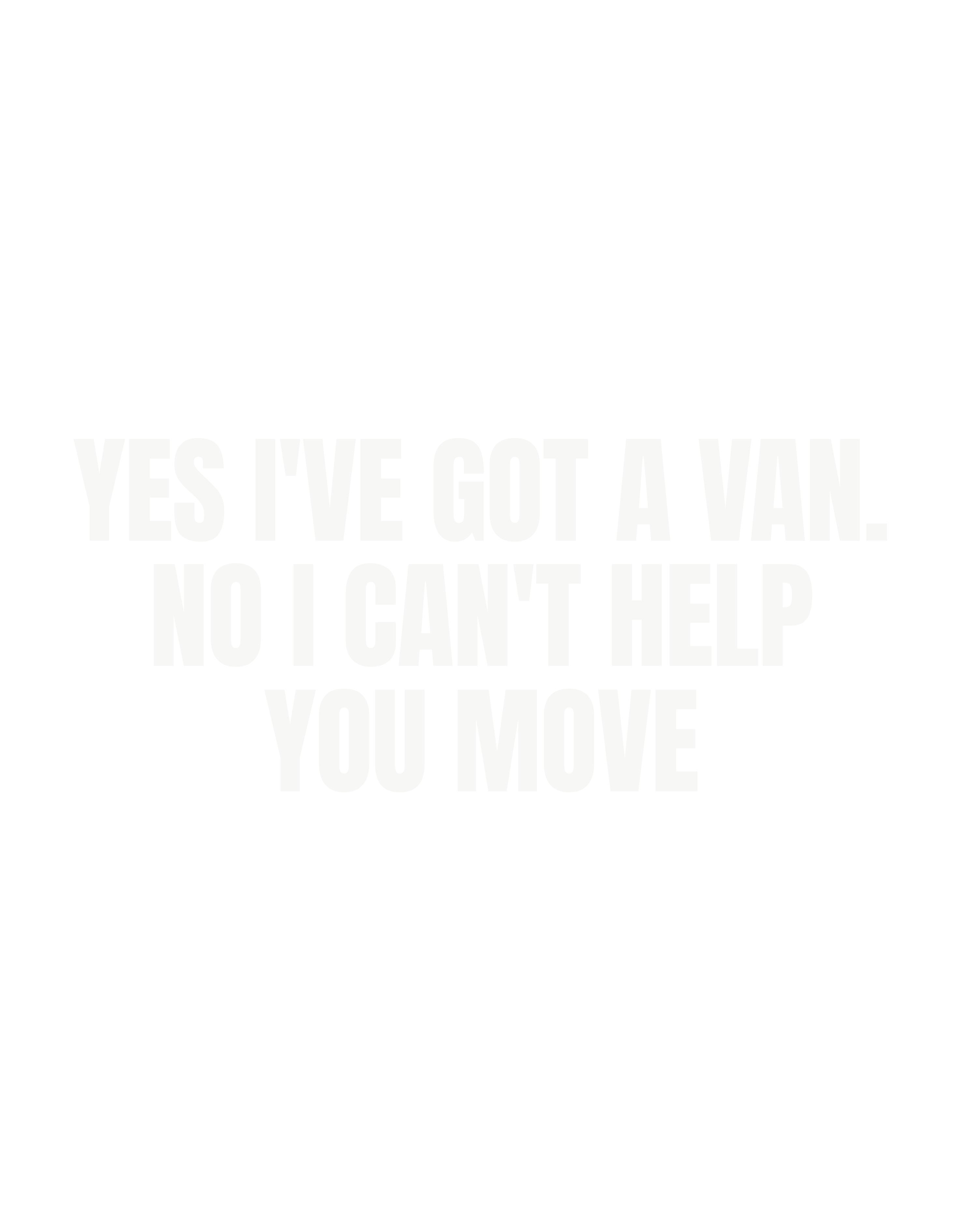 Yes I've got a van. No I can't help you move